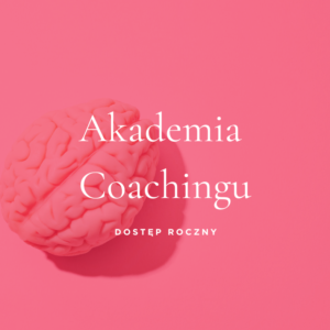 Akademia Coachingu – Dostęp na rok
